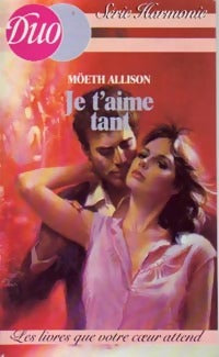 Livrenpoche : Je t'aime tant - Möeth Allison - Livre