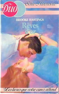 Rêves d'or - Brooke Hastings - Livre