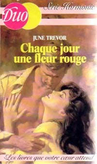 Livrenpoche : Chaque jour une fleur rouge - June Trevor - Livre