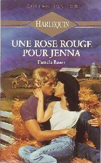 Livrenpoche : Une rose rouge pour Jenna - Pamela Bauer - Livre