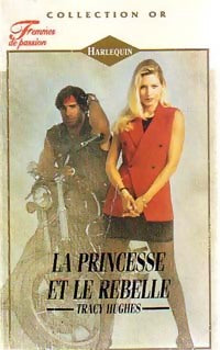 Livrenpoche : La princesse et le rebelle - Tracy Hughes - Livre