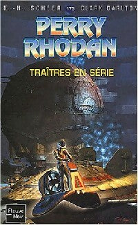 Livrenpoche : Traîtres en série - Karl Herbert Scheer, Clark Darlton - Livre