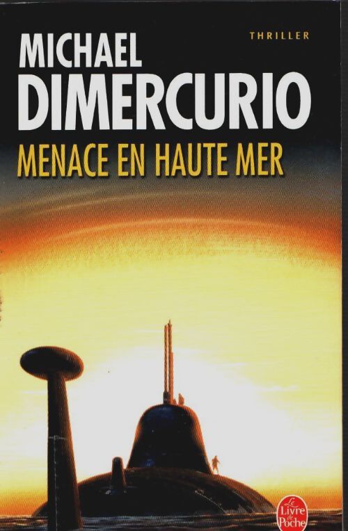 Livrenpoche : Menace en haute mer - Michael Dimercurio - Livre