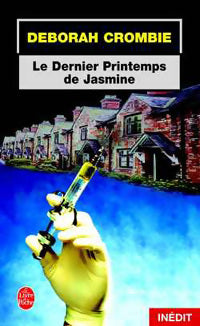 Livrenpoche : Le dernier printemps de Jasmine - Deborah Crombie - Livre