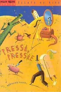 Livrenpoche : Pressé, pressée - Bernard Friot - Livre
