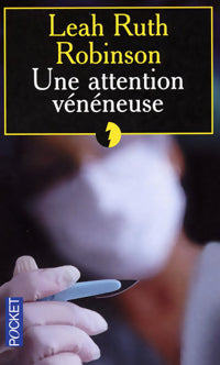 Livrenpoche : Une attention vénéneuse - Robinson Leah Ruth - Livre