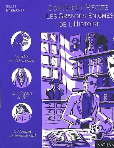 Livrenpoche : Les grandes énigmes de l'histoire - Gilles Massardier - Livre