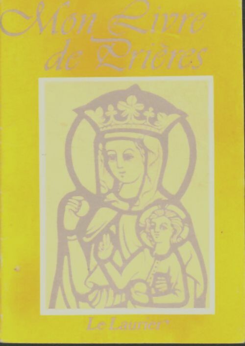 Livrenpoche : Mon livre de prières - Abbé Vaillot - Livre