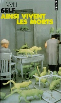 Livrenpoche : Ainsi vivent les morts - Will Self - Livre