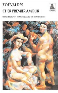 Livrenpoche : Cher premier amour - Zoé Valdes - Livre
