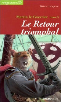 Livrenpoche : Martin le guerrier Tome III : Le retour triomphal - Brian Jacques - Livre