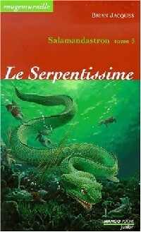 Livrenpoche : Salamandastron Tome III : Le serpentissime - Brian Jacques - Livre