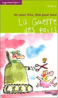 Un pour Rita, Rita pour tous : La guerre des poils - Gudule - Livre