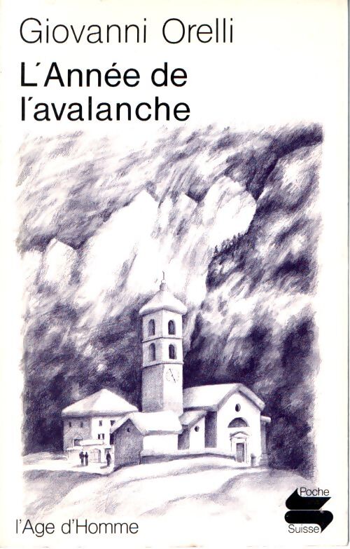 L'année de l'avalanche - Giovanni Orelli - Livre