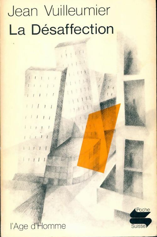 Livrenpoche : La désaffection - Jean Vuilleumier - Livre