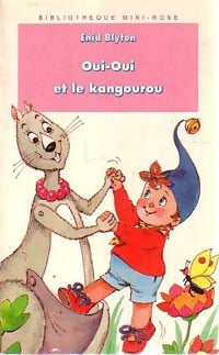Oui-Oui et le kangourou - Enid Blyton -  Bibliothèque rose (4ème série) - Livre