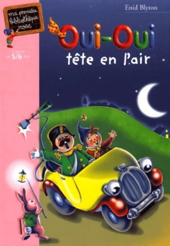 Livrenpoche : Oui-Oui tête en l'air - Enid Blyton - Livre