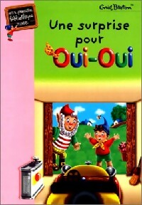 Livrenpoche : Une surprise pour Oui-Oui - Enid Blyton - Livre