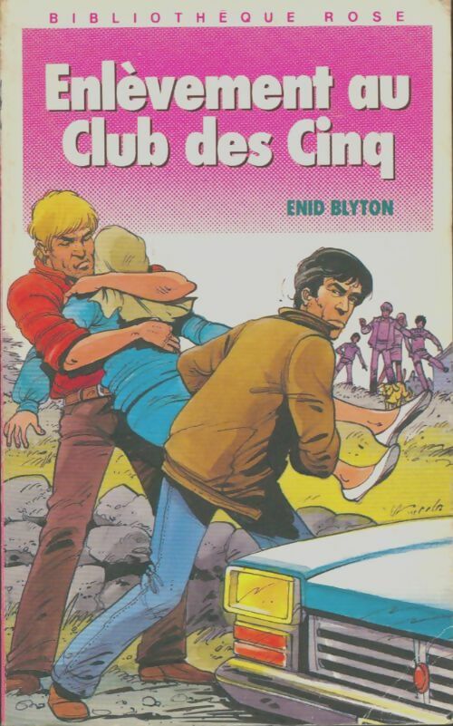 Livrenpoche : Enlèvement au Club des Cinq - Enid Blyton - Livre