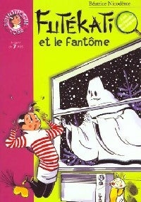 Livrenpoche : Futékati et le fantôme - Béatrice Nicodème - Livre