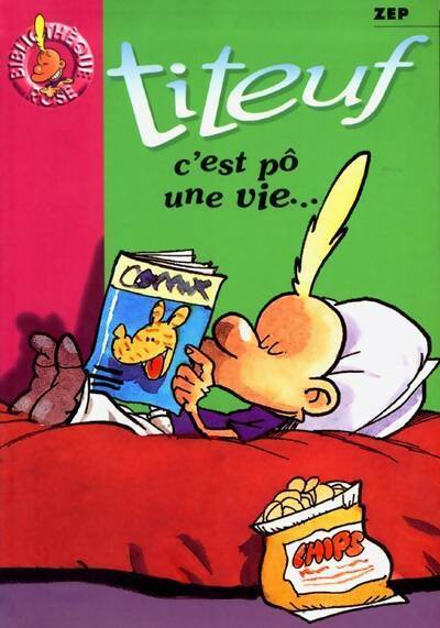 Livrenpoche : Titeuf Tome III : C'est pô une vie - Zep - Livre
