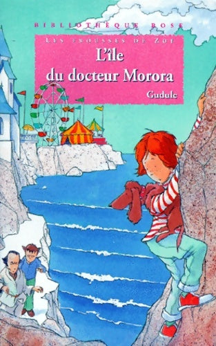 Livrenpoche : L'île du docteur Morora - Gudule - Livre