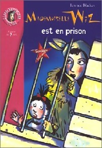 Livrenpoche : Mademoiselle Wiz est en prison - Terence Blacker - Livre