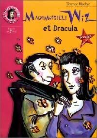 Livrenpoche : Mademoiselle Wiz et Dracula - Terence Blacker - Livre