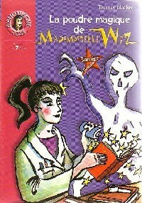 Livrenpoche : La poudre magique de Mademoiselle Wiz - Terence Blacker - Livre