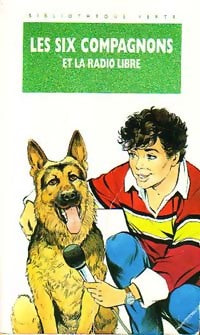 Livrenpoche : Les six compagnons et la radio libre - Paul-Jacques Bonzon, Olivier Séchan - Livre