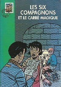 Livrenpoche : Les six compagnons et le carré magique - Paul-Jacques Bonzon, Olivier Séchan - Livre