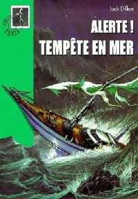 Livrenpoche : Alerte ! Tempête en mer - Jack Dillon - Livre