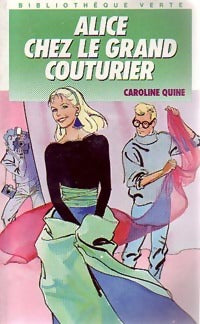 Livrenpoche : Alice chez le grand couturier - Caroline Quine - Livre