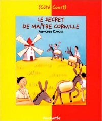 Livrenpoche : Le secret de Maître Cornille et autres Lettres de mon moulin - Alphonse Daudet - Livre