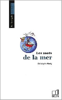 Livrenpoche : Les mots de la mer - Christophe Hardy - Livre