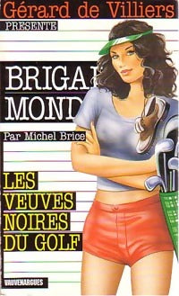 Les veuves noires du golfe - Michel Brice - Livre