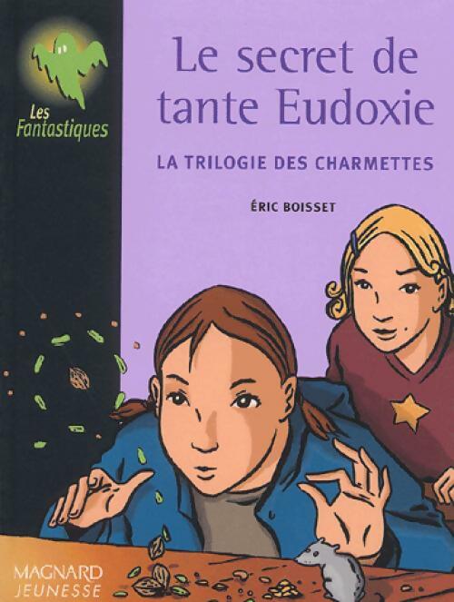 Livrenpoche : Le secret de tante Eudoxie - Eric Boisset - Livre