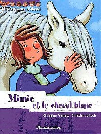 Livrenpoche : Mimie et le cheval blanc - Christian Jolibois, Christine Frasseto - Livre