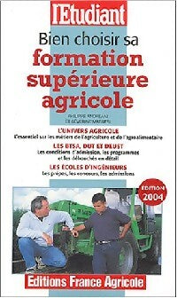 Livrenpoche : Bien choisir sa formation supérieure agricole - Philippe Andréani - Livre