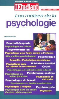 Livrenpoche : Les métiers de la psychologie - Christine Aubrée - Livre