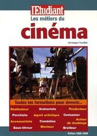 Livrenpoche : Les métiers du cinéma - Véronique Trouillet - Livre