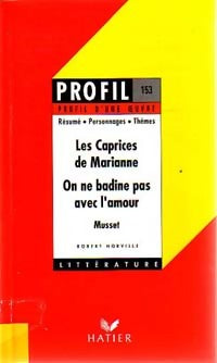 Livrenpoche : Les caprices de Marianne / On ne badine pas avec l'amour - Alfred De Musset - Livre