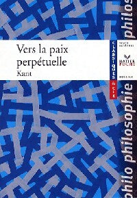 Vers la paix perpétuelle - Emmanuel Kant - Livre