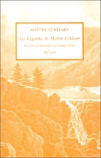 Les légendes de Maître Eckart - Johannes (Maître) Eckhart - Livre
