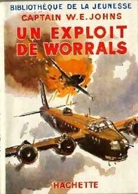 Un exploit de Worrals - Captain W.E. Johns - Livre