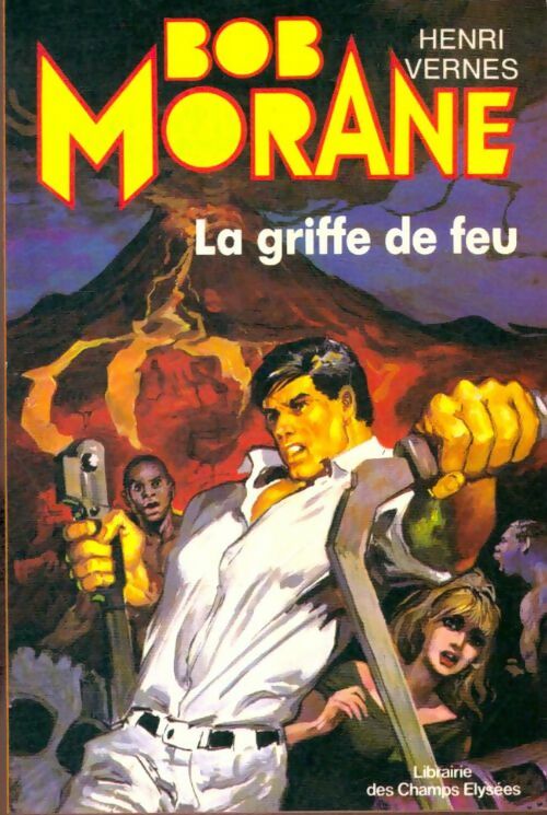 Livrenpoche : La griffe de feu - Henri Vernes - Livre