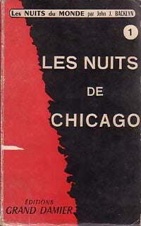 Livrenpoche : Les nuits de Chicago - John J. Backlyn - Livre