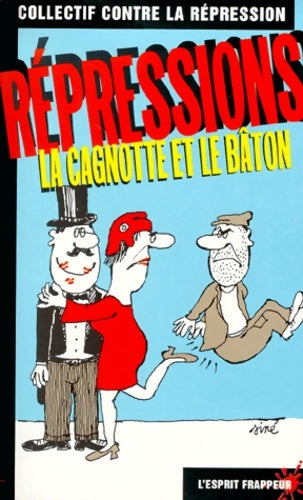 Livrenpoche : Répressions, la cagnotte et le bâton - Collectif - Livre