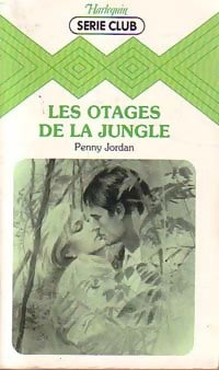 Livrenpoche : Les otages de la jungle - Penny Jordan - Livre