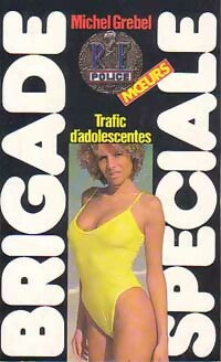 Trafic d'adolescentes - Michel Grebel - Livre